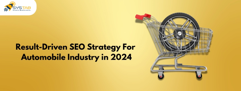 Result-Driven SEO Strategy For Automobile Industry in 2024