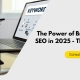 The Power of Branded Keyword SEO in 2025 - The Ultimate Guide