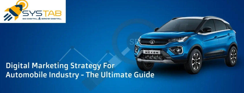 Digital Marketing Strategy For Automobile Industry - The Ultimate Guide