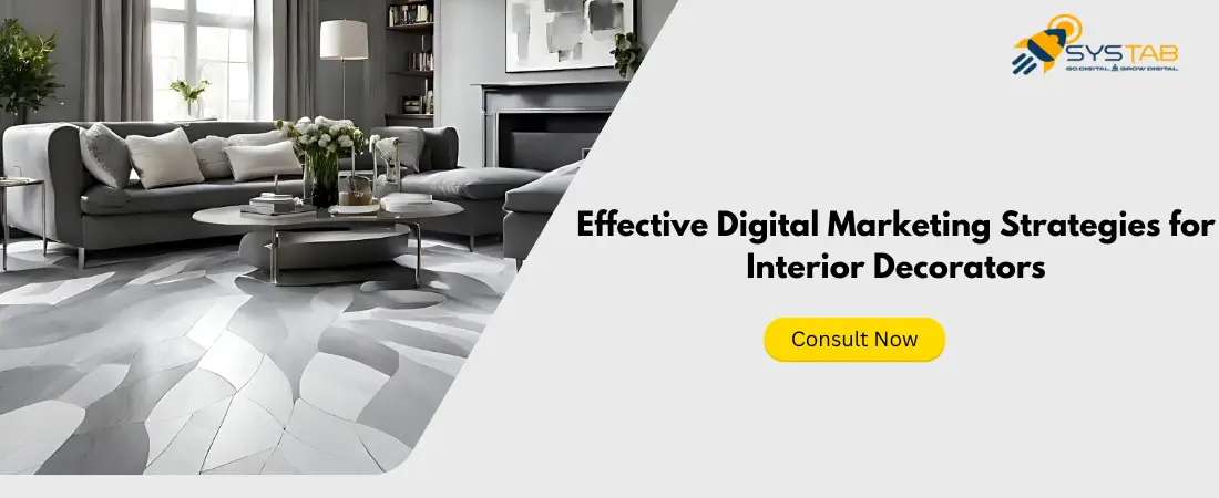 The Power of Digital Marketing for Interior Decoration Services in 2025 1